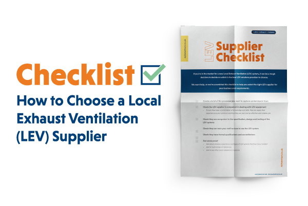 Checklist - How to Choose a Local Exhaust Ventilation (LEV) Supplier